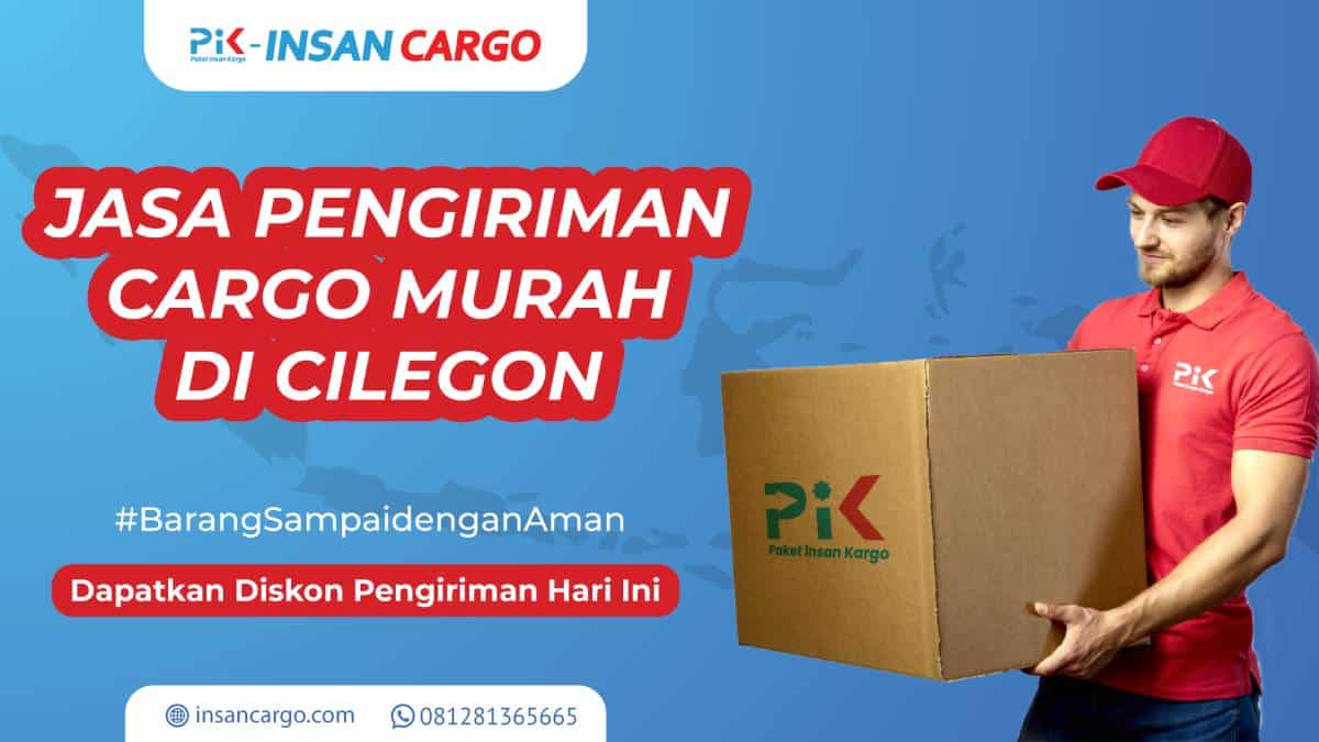 Jasa Pengiriman Cargo Murah di Cilegon