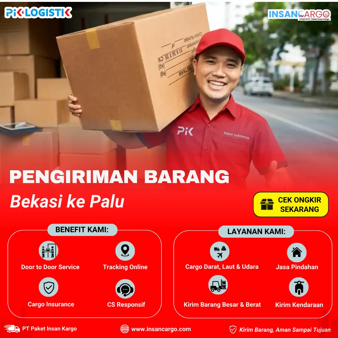 Ekspedisi Bekasi ke Palu Tarif Rp6.500/kg - Insan Cargo