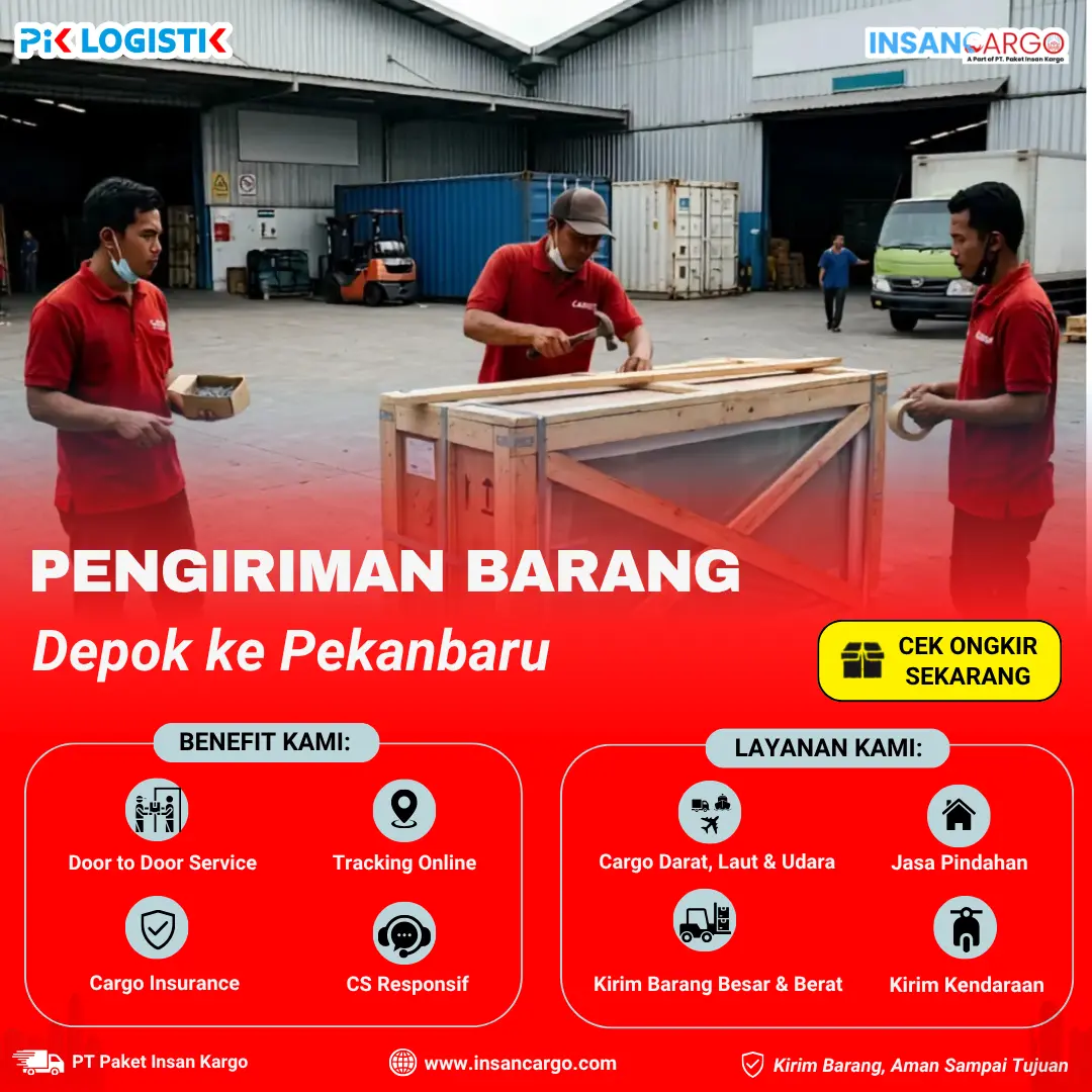 Ekspedisi Depok Pekanbaru Mulai Rp3.000/kg | Insan Cargo