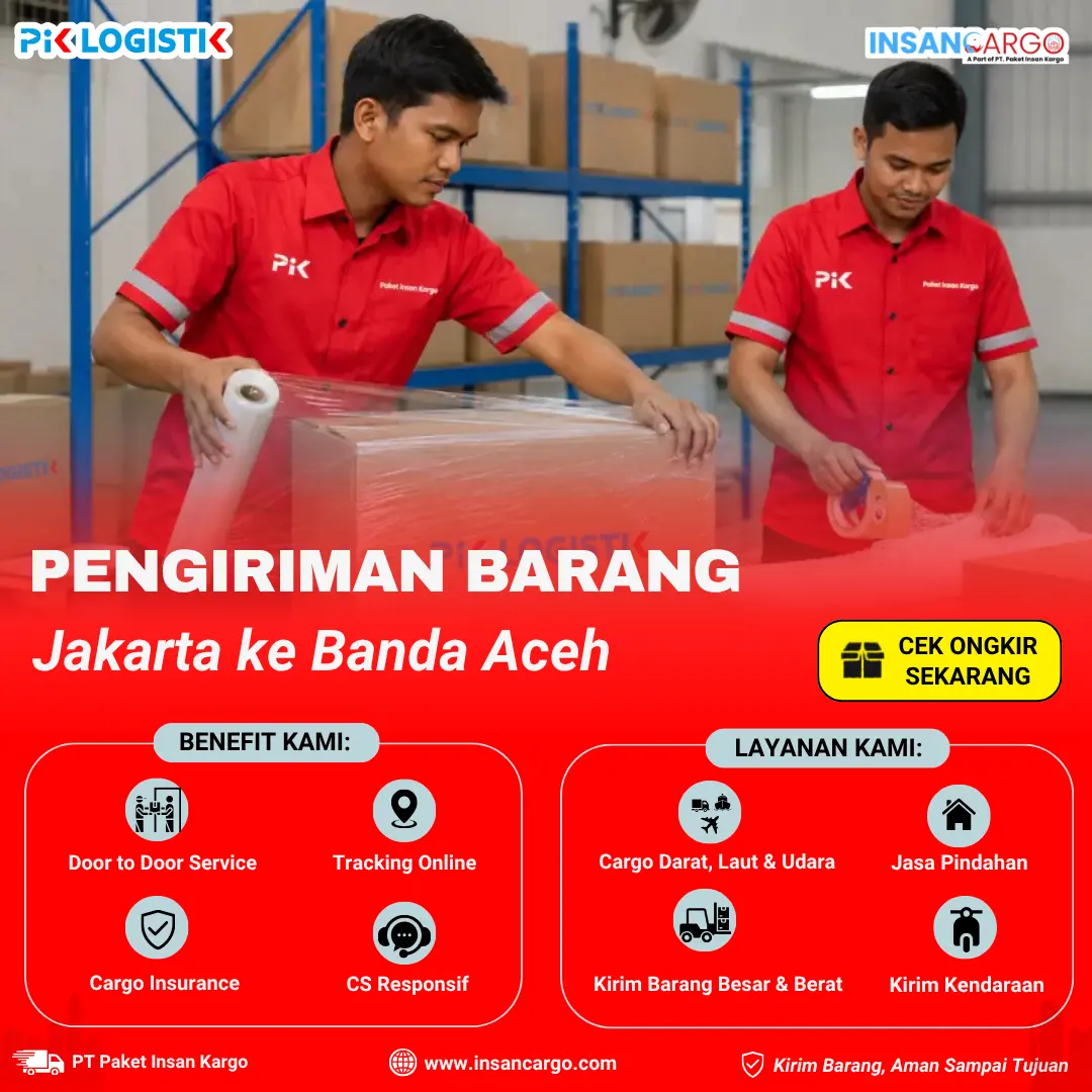 Ekspedisi Jakarta ke Banda Aceh Mulai Rp5.500/kg | Insan Cargo