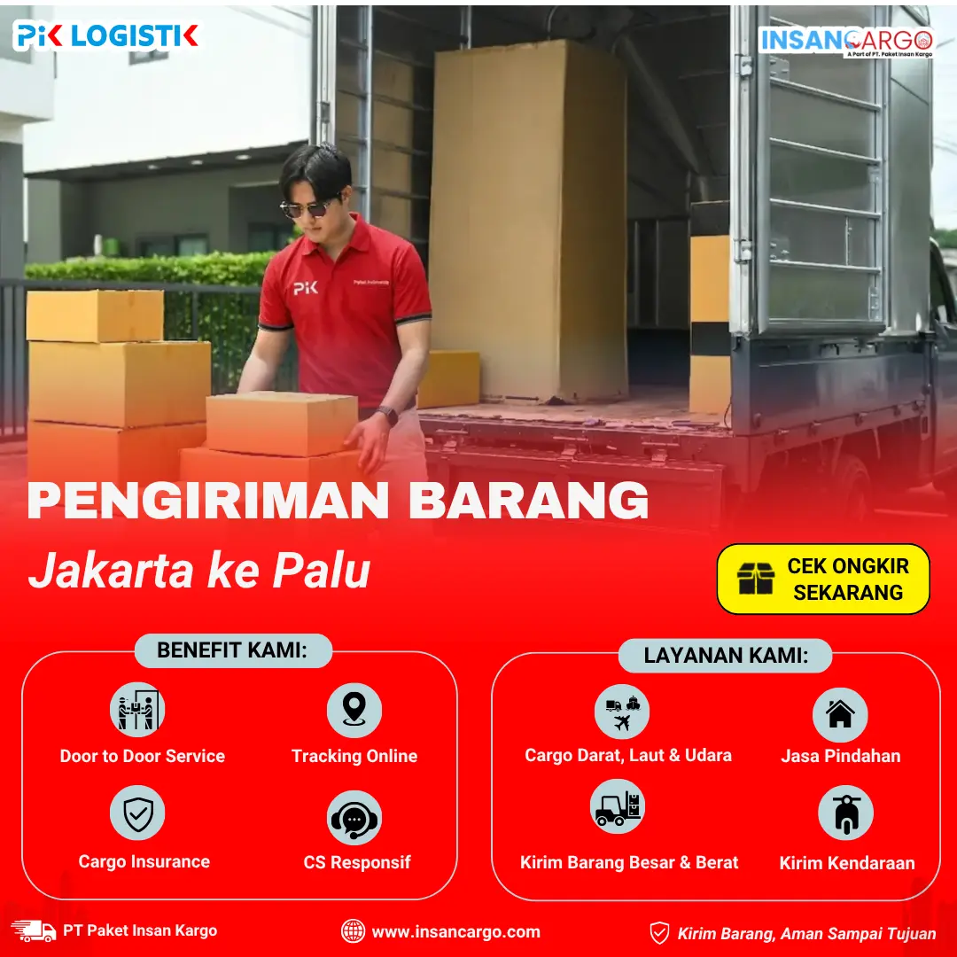 Ekspedisi Jakarta ke Palu Mulai Rp6.500/kg - Insan Cargo
